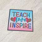 Teach Love Inspire Fridge Magnet Handmade