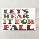Let's Hear It For Fall Postcard