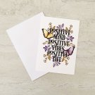 Positive Mind Positive Vibes Positive Life Positive Quote Notecard with envelope