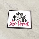 She designed the life She Loved Motivational Fridge Magnet Handmade