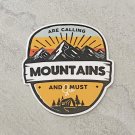 Recreation Outdoor Mountains Are Calling I Must Go Badge Style Waterproof Die Cut Sticker