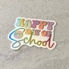 Happy First Day of School Education Waterproof Die Cut Holographic Sticker