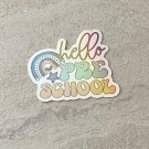 Hello Pre School Day Nursery Waterproof Die Cut Holographic Sticker