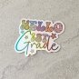 Hello First Grade Back to School Waterproof Die Cut Holographic Sticker