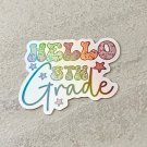 Hello Fifth Grade Back to School Waterproof Die Cut Holographic Sticker