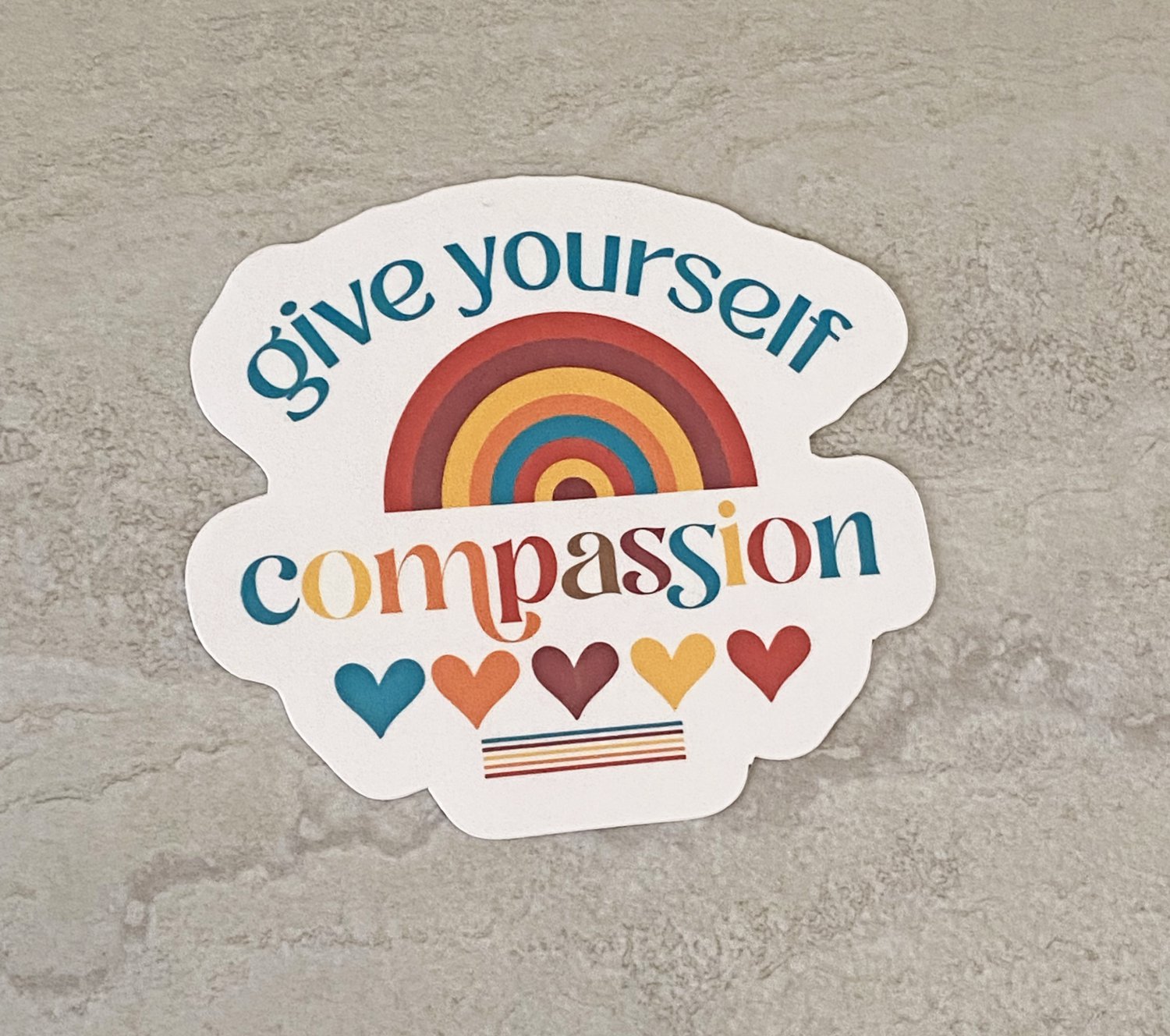 Give yourself compassion Waterproof Die Cut Sticker