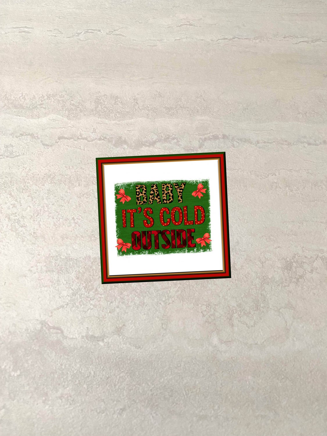 Baby It's Cold Outside Christmas Fridge Magnet Handmade