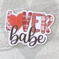 Lover Babe Valentine Waterproof Die Cut Sticker