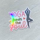 Yoga Heals the Soul Waterproof Die Cut Holographic Sticker