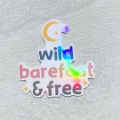 Wild Barefoot and Free Yoga Waterproof Die Cut Holographic Sticker