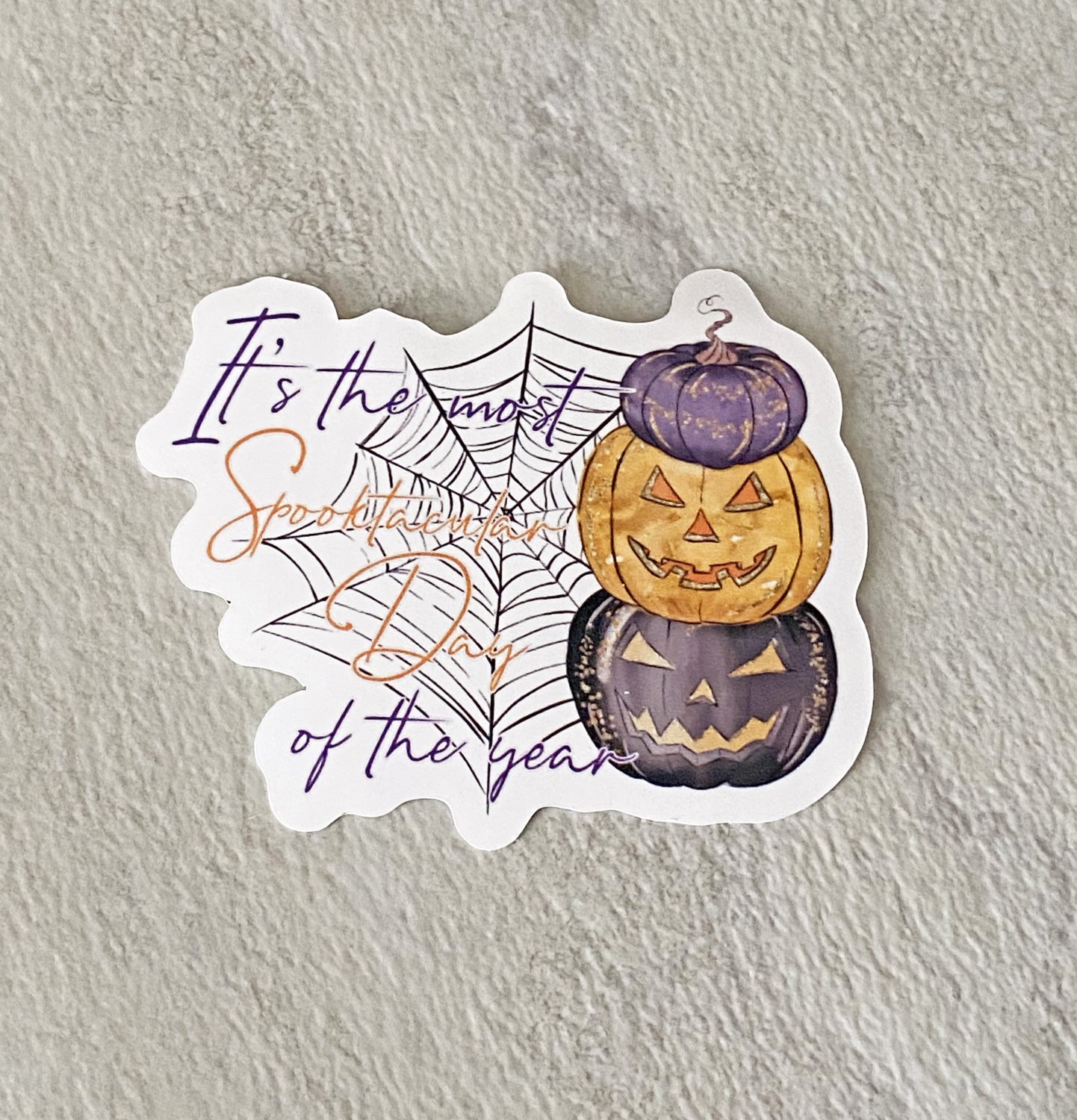 It's the Most Spook-tacular Day of the Year Halloween Waterproof Die Cut Sticker