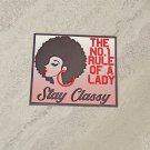 The Number One Rule of a Lady Stay Classy Fridge Magnet Handmade