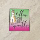 Follow Your Inner Sparkle Unicorn Motivational Fridge Magnet Handmade