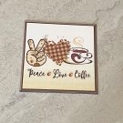 Peace Love Coffee Fridge Magnet Handmade