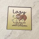 Lazy is a very strong word - I like to call it Selective Participation Sloth Fridge Magnet Handmade