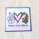 Peace Love Unicorn Fridge Magnet Handmade