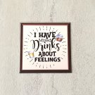 I Have Mixed Drinks About Feelings Fridge Magnet Handmade I Have Mixed Drinks About Feelings Fridge Magnet Handmade