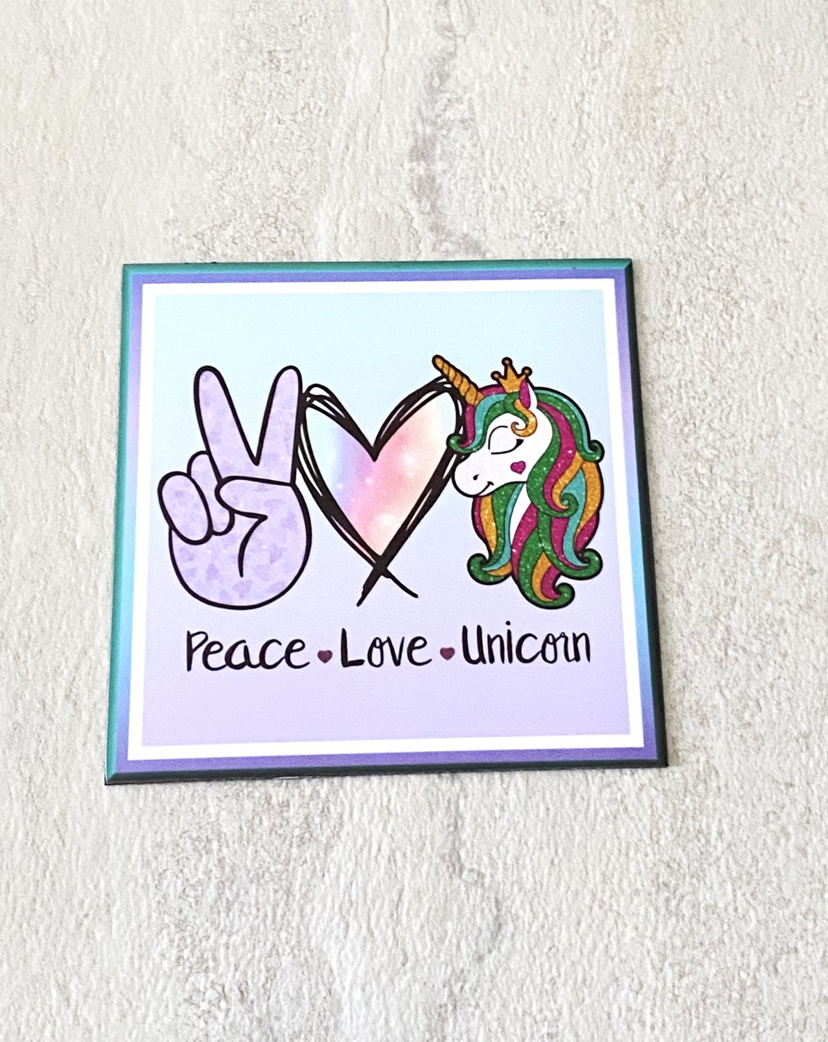 Peace Love Unicorn Fridge Magnet Handmade