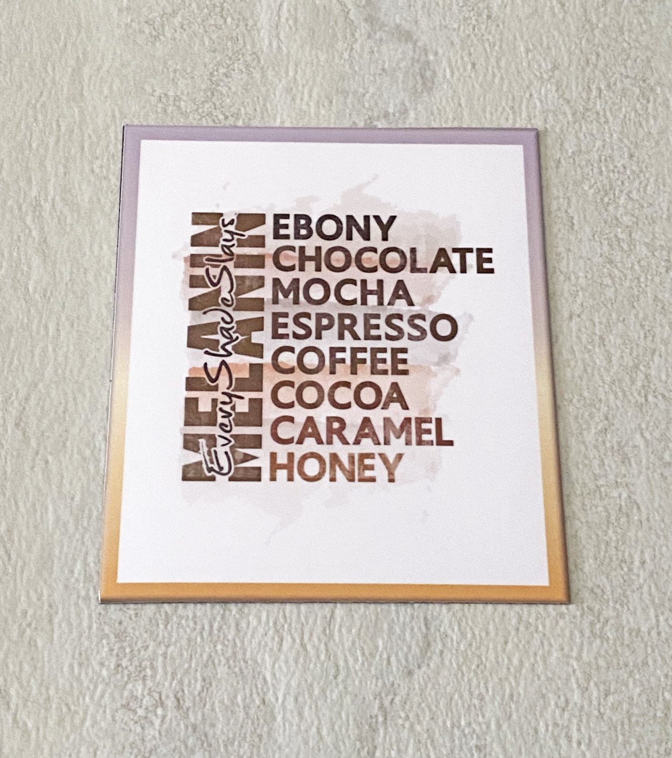 Melanin Every Shade Slays Fridge Magnet Handmade