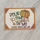 Pour Some Pumpkin on Me Spice Me Up Holographic Fridge Magnet Handmade Pour Some Pumpkin on Me Spice Me Up Holographic Fridge Magnet Handmade