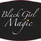 Black Girl Magic