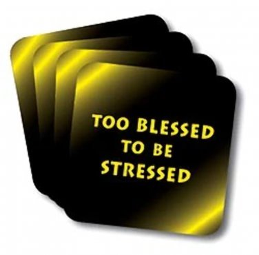 Too Blessed to be Stressed Coasters (African American Coasters)