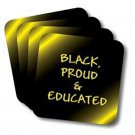 Black Proud and Educated Coasters (African American Coasters)