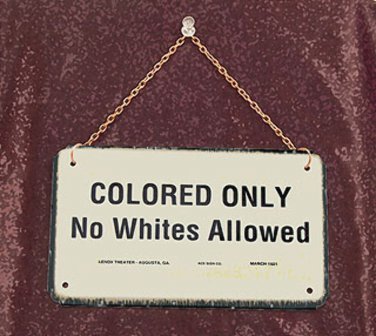 No Whites Allowed-Historical Sign Replica with chain