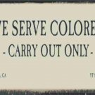 We Serve Colored-Historical Sign Replica Magnet