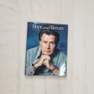 Barry Shainbaum Hopes & Heroes Portraits of Integrity Biography Photography Book