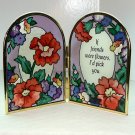 Joan Baker Design small arched folding panels art glass poppies If Friends Were Flowers I'd Pick You