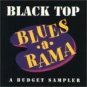 black top blues a rama : a budget sampler (CD,1990 Black Top, 21 tracks used mint)