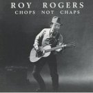 roy rogers : chops not chaps (CD 1985 blind pig, used mint)