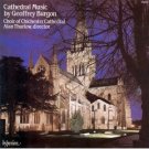 cathedral music by geoffrey burgon : choir of chichester cathedral; laird / thurlow (CD 1985 used)