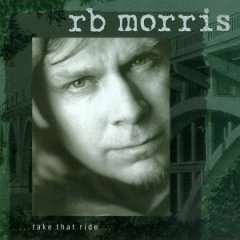 r.b. morris - take that ride... CD ohboy 12 tracks used mint