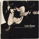 luka bloom : keeper of the flame (CD 2001 bar/none, used mint) luka bloom : keeper of the flame (CD 2001 bar/none, used mint)