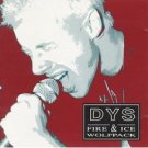 DYS : fire & ice wolfpack (CD 1991 taang, used very good) DYS : fire & ice wolfpack (CD 1991 taang, used very good)