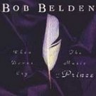 bob belden : when doves cry CD 1994 somethin else metro blue used like new bob belden : when doves cry CD 1994 somethin else metro blue used like new