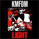 KMFDM : light, CD ep, 1994 wax trax!, 9 tracks, used very good KMFDM : light, CD ep, 1994 wax trax!, 9 tracks, used very good