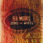 R.B. morris - zeke and the wheel CD 1999 koch used