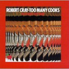 robert cray : too many cooks CD 1989 tomato rhino used near mint