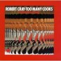 robert cray : too many cooks CD 1989 tomato rhino used near mint