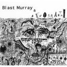 blast murray & afrofraktal : blast murray & afrofraktal CD 1997 afrakta records 11 tracks used mint