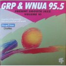 GRP & WNUA 95.5 presents smooth jazz volume VI CD 1993 GRP 13 tracks used mint