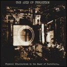 axis of perdition - physical illucinations in the sewer of xuchilbara ... CD 2005 code 666 used mint