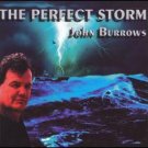 john burrows - the perfect storm CD 1999 12 tracks used mint