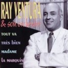 ray ventura & son orchestre - tout va tres bien madame la marquise CD 2000 SMM new ray ventura & son orchestre - tout va tres bien madame la marquise CD 2000 SMM new