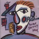 o positive - home sweet head CD 1993 smashing records printed in canada used mint