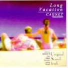 cagnet - long vacation CD 1996 toshiba - EMI used mint