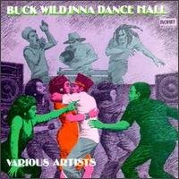buck wild inna dance hall - various artists CD 1990 rohit canada used mint